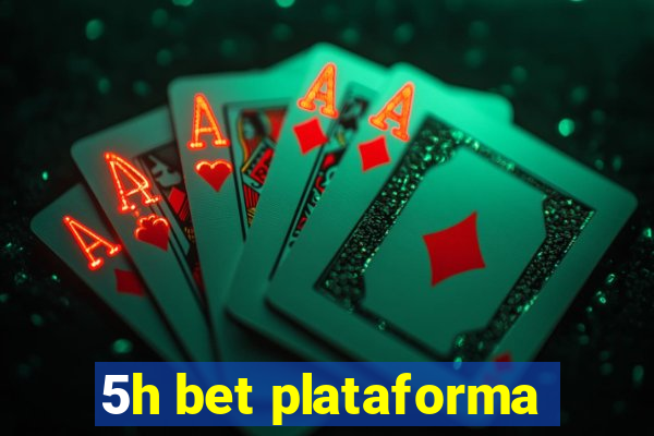 5h bet plataforma